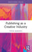 Publishing as a Creative Industry by Stevie Marsden
