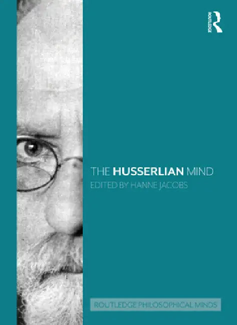 The Husserlian Mind by Hanne Jacobs