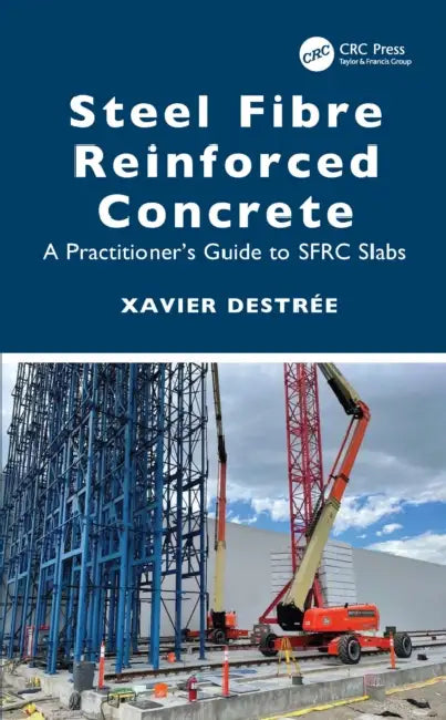 Steel Fibre Reinforced Concrete by Xavier Destrée