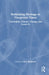 Rethinking Heritage in Precarious Times: Coloniality, Climate Change, and Covid-19 by Nick Shepherd