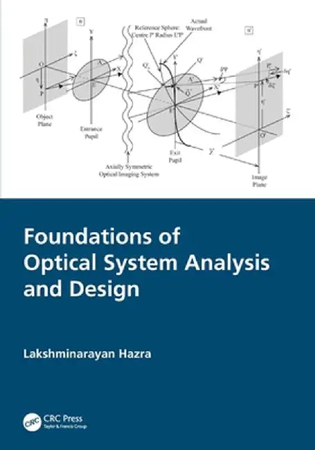 Foundations of Optical System Analysis and Design by Lakshminarayan Hazra