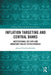 Inflation Targeting And Central Banks: Institutional Set-Ups And Monetary Policy Effectiveness by Joanna Nied?wiedzi?ska