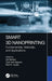 Smart 3D Nanoprinting: Fundamentals, Materials, and Applications by Ajit Behera