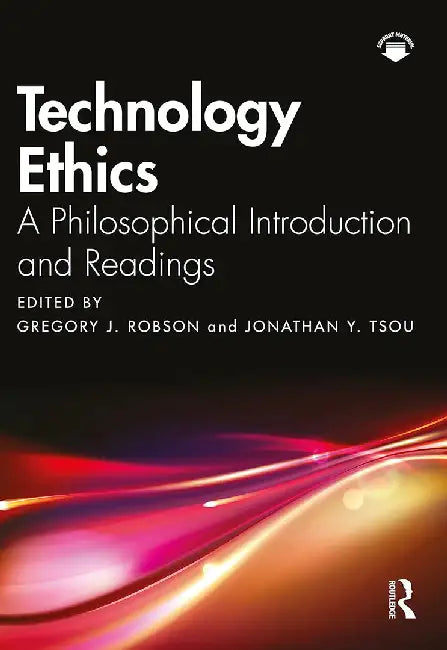 Technology Ethics by Robson, Gregory J.