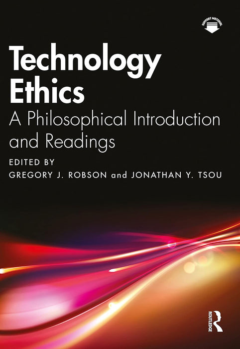 Technology Ethics by Robson/Gregory J.