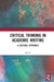 Critical Thinking in Academic Writing: A Cultural Approach by Shi PU