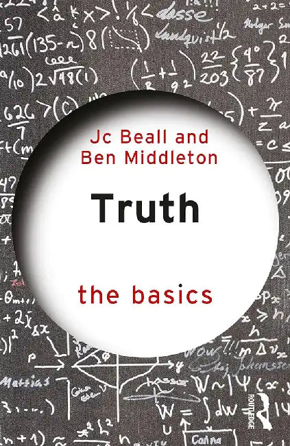 Truth: The Basics by Jc Beall