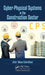 Cyber-Physical Systems in the Construction Sector by Wesam Salah Alaloul