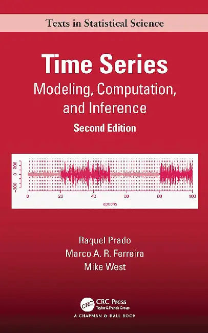 Time Series: ModelingComputationAnd InferenceSecond Edition by PradoRaquel