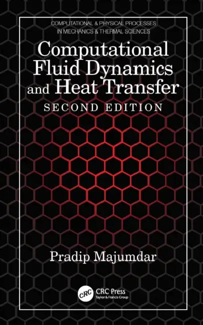 Computational Fluid Dynamics and Heat Transfer by Pradip Majumdar