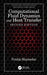 Computational Fluid Dynamics and Heat Transfer by Pradip Majumdar