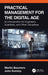 Practical Management for the Digital Age: An Introduction for Engineers Scientists and Other Disciplines by Martin Baumers