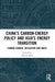 China's Carbon-Energy Policy and Asia's Energy Transition: Carbon Leakage, Relocation and Halos by Akihisa Mori
