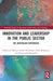 Innovation and Leadership in the Public Sector: The Australian Experience by Mahmoud Moussa