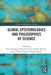 Global Epistemologies And Philosophies Of Science by Ludwig, David