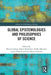 Global Epistemologies And Philosophies Of Science by Ludwig, David