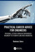 Practical Career Advice for Engineers: Personal Letters from an Experienced Engineer to Students and New Engineers by Radovan Zdero