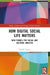 How Digital Social Life Matters: New Frames for Social and Cultural Analysis by David Toews