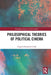 Philosophical Theories of Political Cinema by Cioffi, Angelo Emanuele
