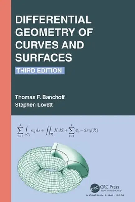 Differential Geometry of Curves and Surfaces by Thomas F. Banchoff