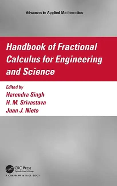 Handbook of Fractional Calculus for Engineering and Science by Harendra Singh