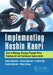 Implementing Hoshin Kanri: How to Manage Strategy Through Policy Deployment and Continuous Improvement by Anders Melander