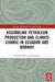 Assembling Petroleum Production and Climate Change in Ecuador and Norway by Elisabeth Mar Tómmerbakk
