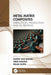 Metal Matrix Composites: Fabrication, Production and 3D Printing by Suneev Anil Bansal