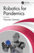 Robotics for Pandemics by Hooman Samani