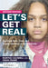 Let's Get Real: Exploring Race, Class, and Gender Identities in the Classroom by Martha Caldwell