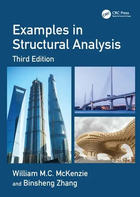 Examples in Structural Analysis by William M.C. McKenzie