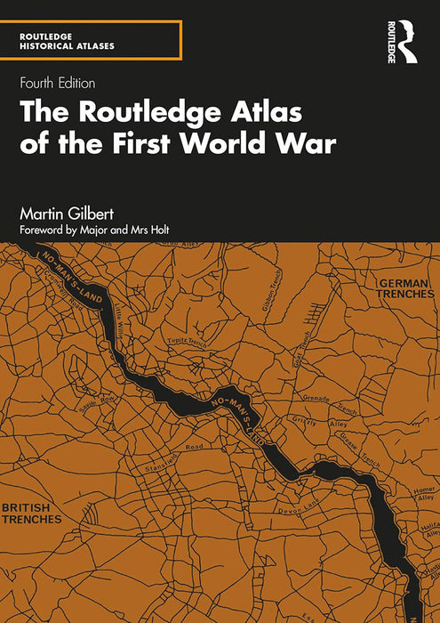 The Routledge Atlas of the First World War by Gilbert/Martin