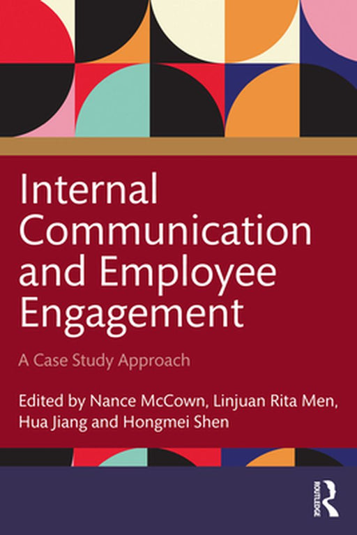 Internal Communication and Employee Engagement by McCown, Nance