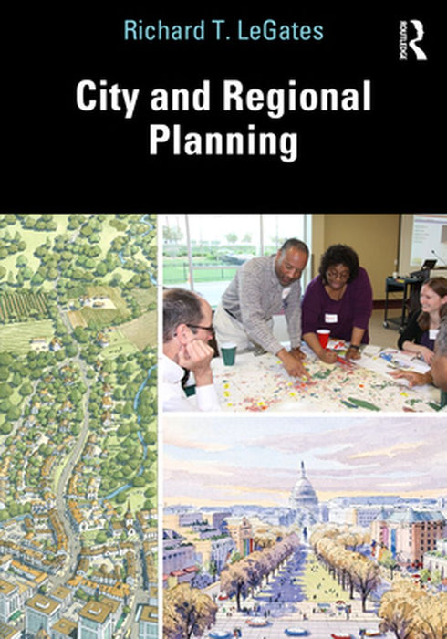 City and Regional Planning by Richard LeGates