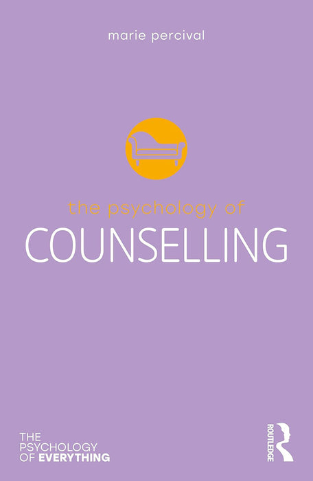 The Psychology of Counselling by Percival/Marie