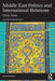 Middle East Politics and International Relations: Crisis Zone by Akbarzadeh