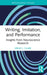 Writing, Imitation, and Performance: Insights from Neuroscience Research by Irene L. Clark