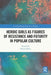Heroic Girls as Figures of Resistance and Futurity in Popular Culture by Simon Bacon