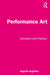 Performance Art by Avgitidou, Angeliki