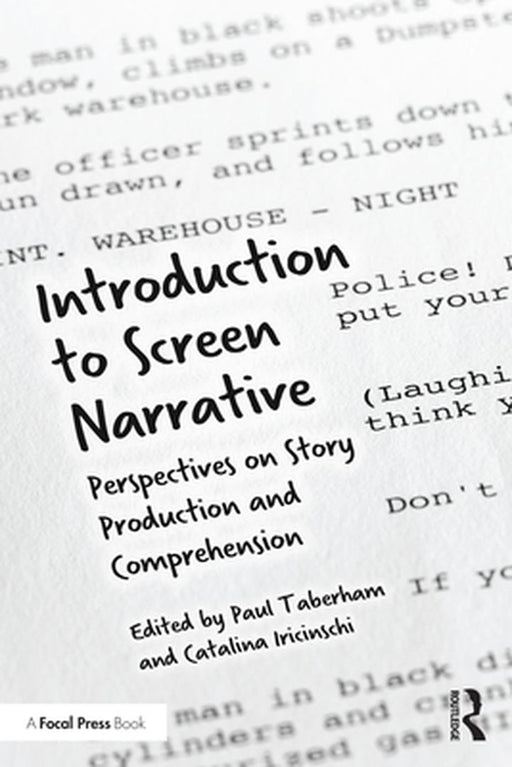 Introduction to Screen Narrative by Taberham, Paul