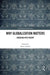 Why Globalization Matters: Engaging with Theory by Barrie Axford