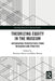 Theorizing Equity in the Museum: Integrating Perspectives from Research and Practice by Bronwyn Bevan