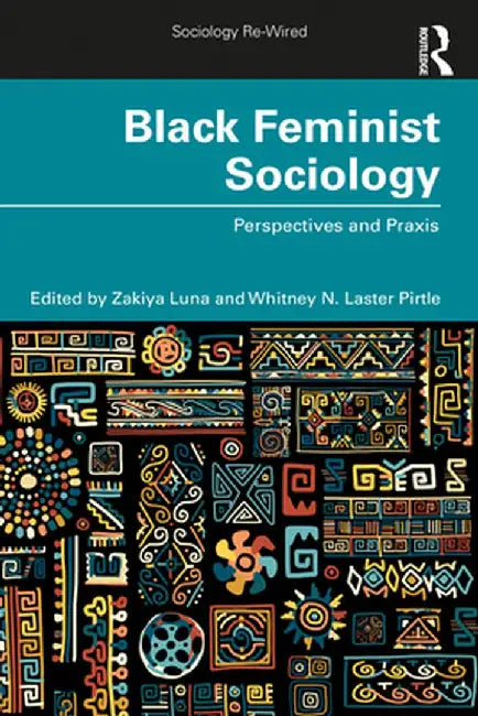 Black Feminist Sociology by LUNA