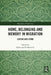 Home, Belonging and Memory in Migration: Leaving and Living by Sadan Jha
