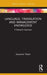 Language, Translation and Management Knowledge: A Research Overview by Tietze Susanne