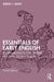 Essentials of Early English: An Introduction to Old Middle and Early Modern English by Smith