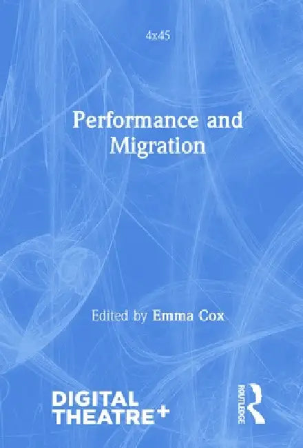 Performance and Migration by Emma Cox