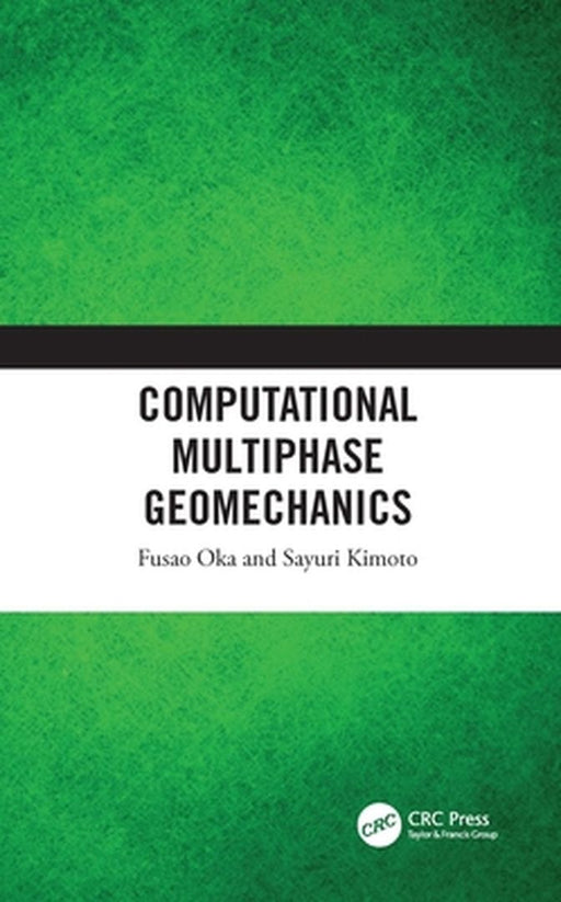 Computational Multiphase Geomechanics by OKA