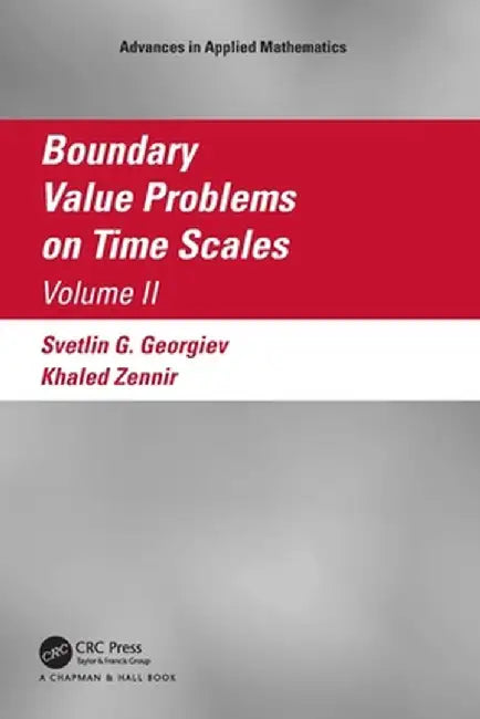 Boundary Value Problems on Time Scales, Volume II by Svetlin Georgiev