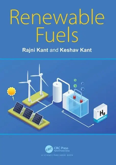 Renewable Fuels by Rajni Kant